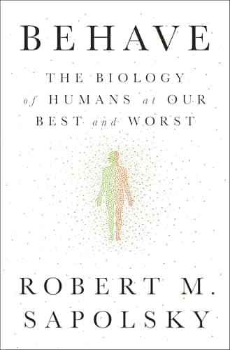 Behave Robert Sapolsky Psychology Book